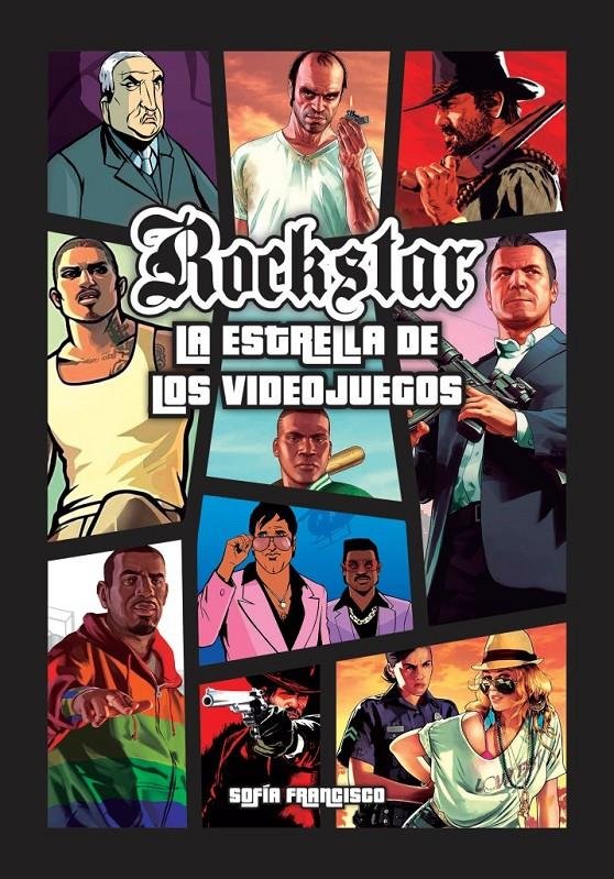 Knjiga ROCK STAR. LA ESTRELLA DE LOS VIDEOJUEGOS SOFIA FRANCISCO
