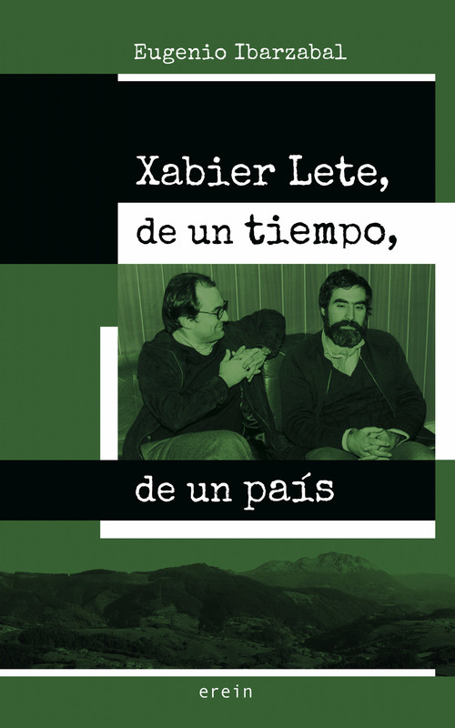 Audio Xabier Lete, de un tiempo, de un país EUGENIO IBARZABAL