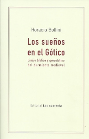 Kniha LOS SUEÑOS DEL GÓTICO HORACIO BOLLINI