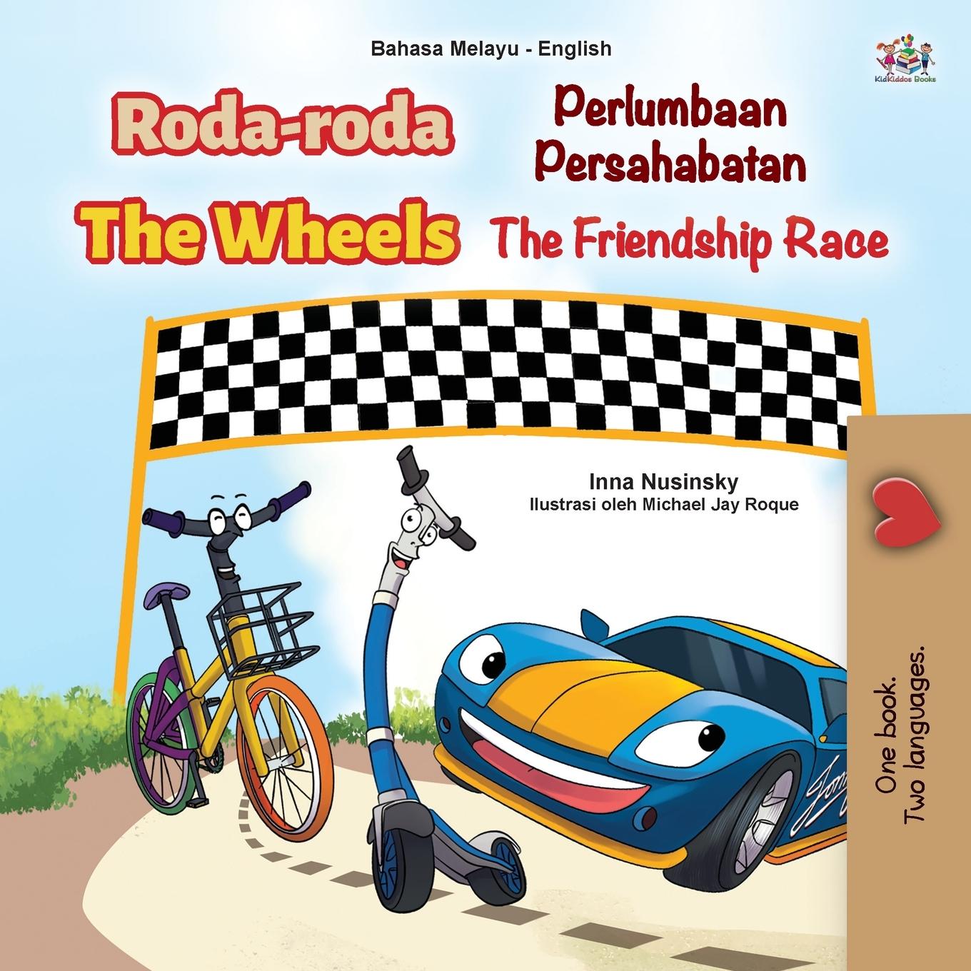 Könyv Wheels -The Friendship Race (Malay English Bilingual Children's Book) Inna Nusinsky