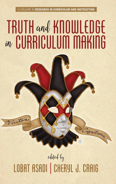 Boek Truth and Knowledge in Curriculum Making Cheryl J. Craig