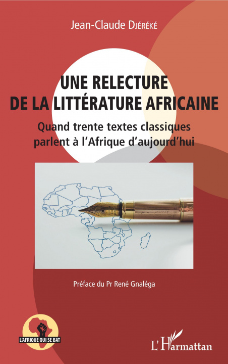 Knjiga Une relecture de la littérature africaine Jean-Claude Djereke