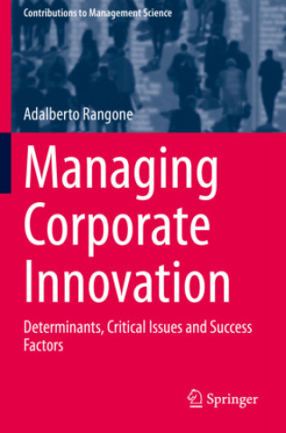 Knjiga Managing Corporate Innovation Adalberto Rangone