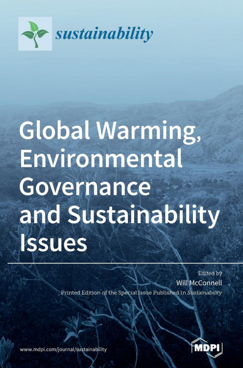 Kniha Global Warming, Environmental Governance and Sustainability Issues Will McConnell
