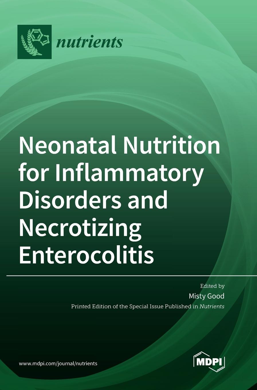 Kniha Neonatal Nutrition for Inflammatory Disorders and Necrotizing Enterocolitis 