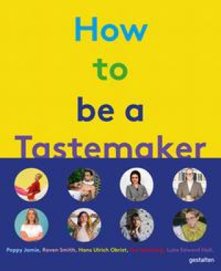 Kniha How to Be a Tastemaker Semaine