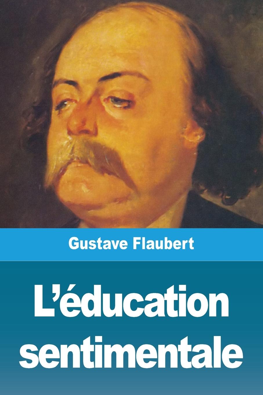 Libro L'éducation sentimentale Gustave Flaubert