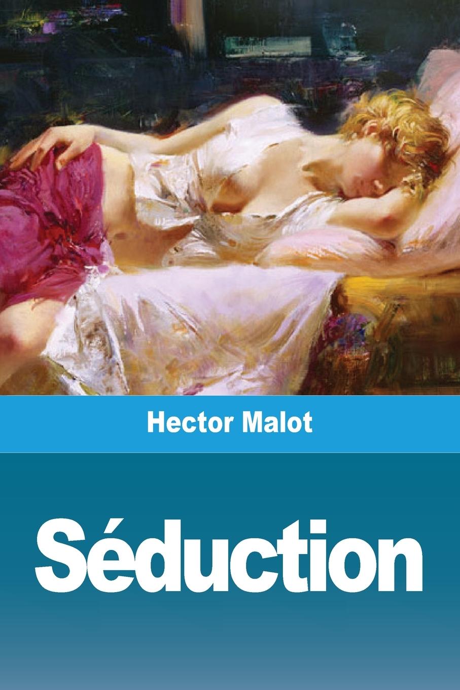 Knjiga Séduction Hector Malot