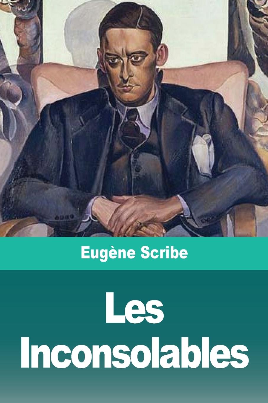 Książka Les Inconsolables Eug?ne Scribe
