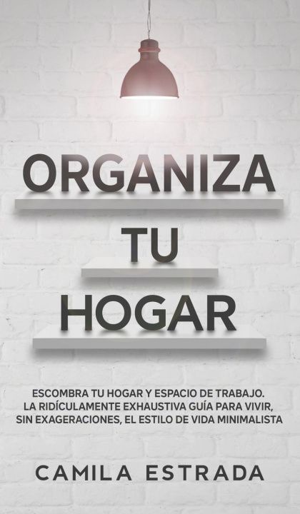 Kniha Organiza tu hogar 