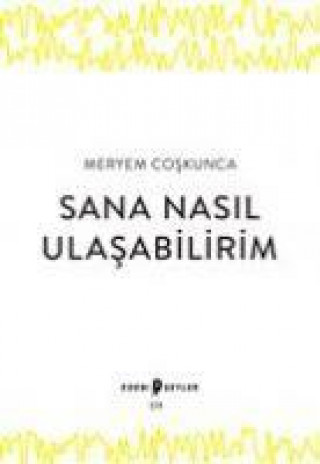 Carte Sana Nasil Ulasabilirim 