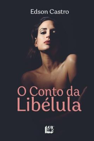 Livre O Conto da Libélula Érica Castro