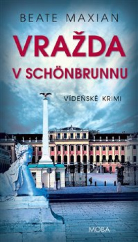 Kniha Vražda v Schönbrunnu Beate Maxian