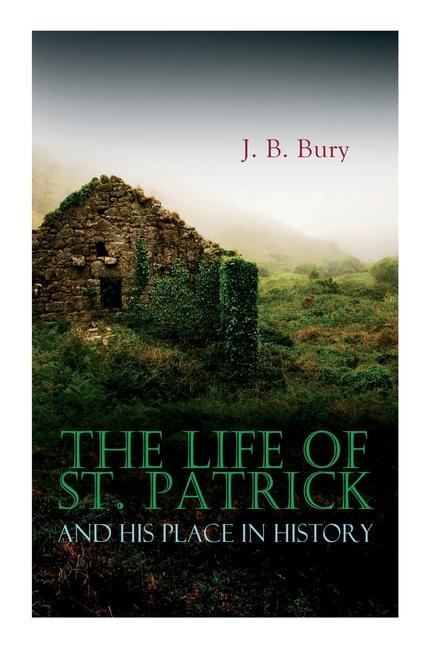 Книга Life of St. Patrick and His Place in History 