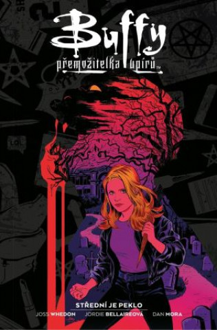 Книга Buffy přemožitelka upírů Joss Whedon