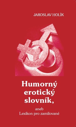 Kniha Humorný erotický slovník Jaroslav Holík