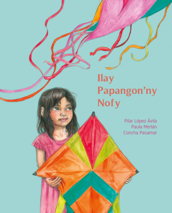 Kniha Ilay Papangon'ny Nofy (The Kite of Dreams) Paula Merlán