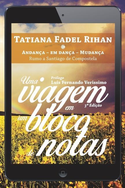 Buch Uma Viagem em um Bloco de Notas: Andança - Em Dança - Mudança: Rumo a Santiago de Compostela 