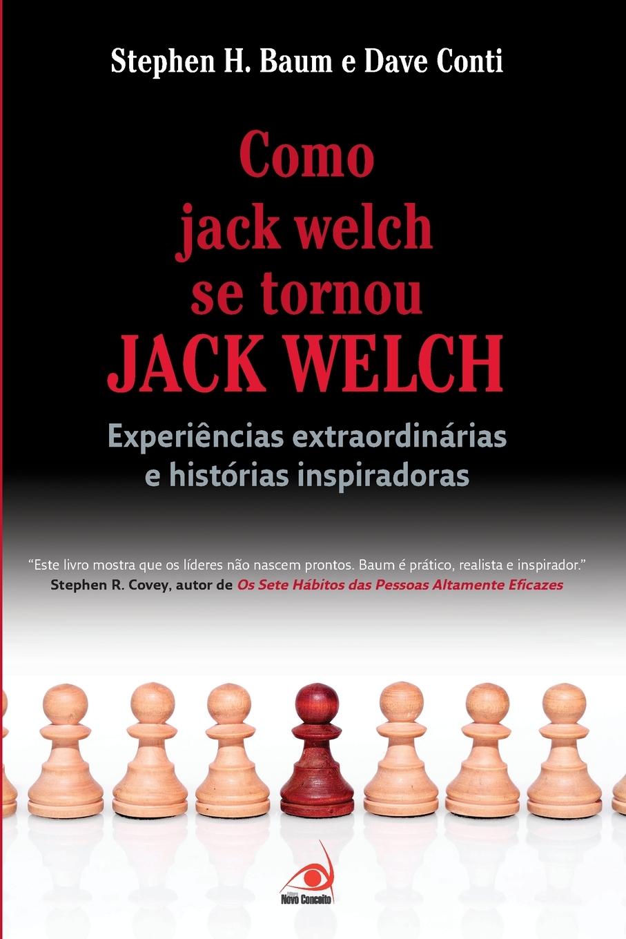 Carte Como Jack Welch se Tornou Jack Welch Stephen H. Baum