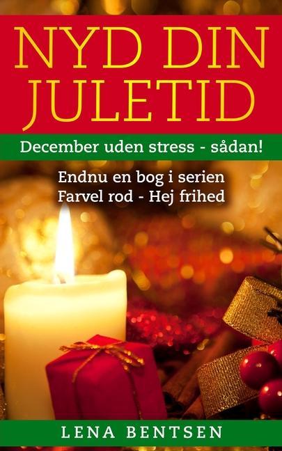 Kniha Nyd din juletid: December uden stress - s?dan! 