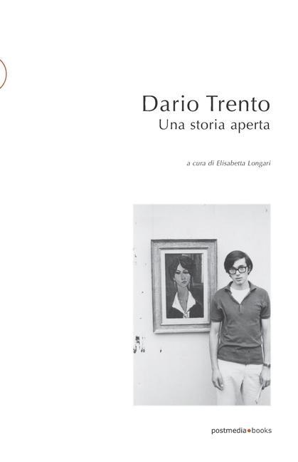 Kniha Dario Trento. Una storia aperta 