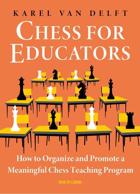 Kniha Chess for Educators Karel van Delft