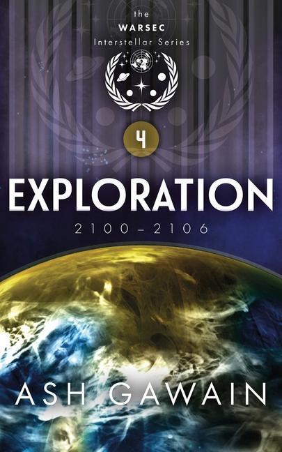 Книга Exploration (2100-2106): The WARSEC Interstellar Series Book 4 