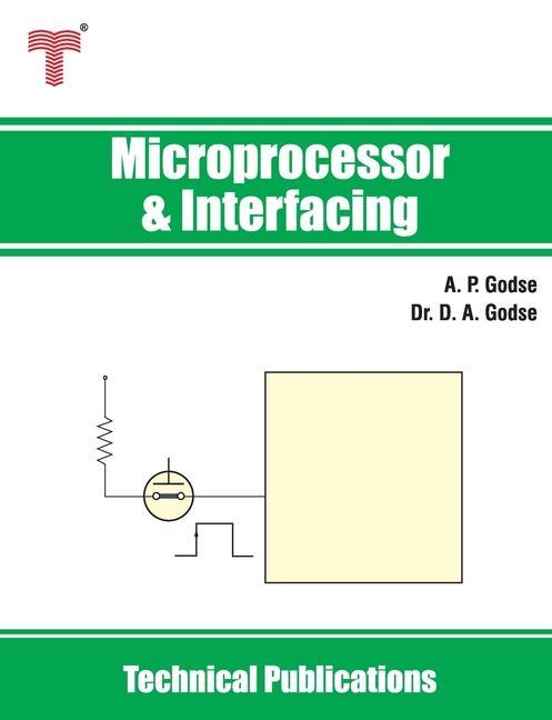 Knjiga Microprocessor and Interfacing: 8, 16, 32, 64-bit Intel Processors, SUN SPARC and ARM Processors A. P. Godse