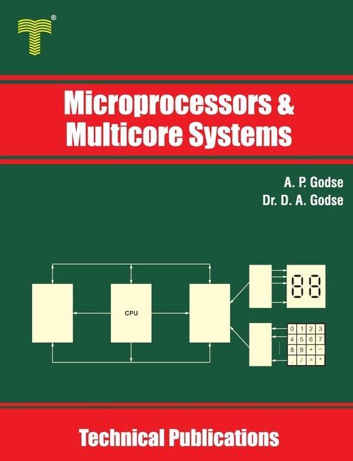 Könyv Microprocessors and Multicore Systems: 8086/88, 80286, 80386, 80486 and Pentium Processors A. P. Godse