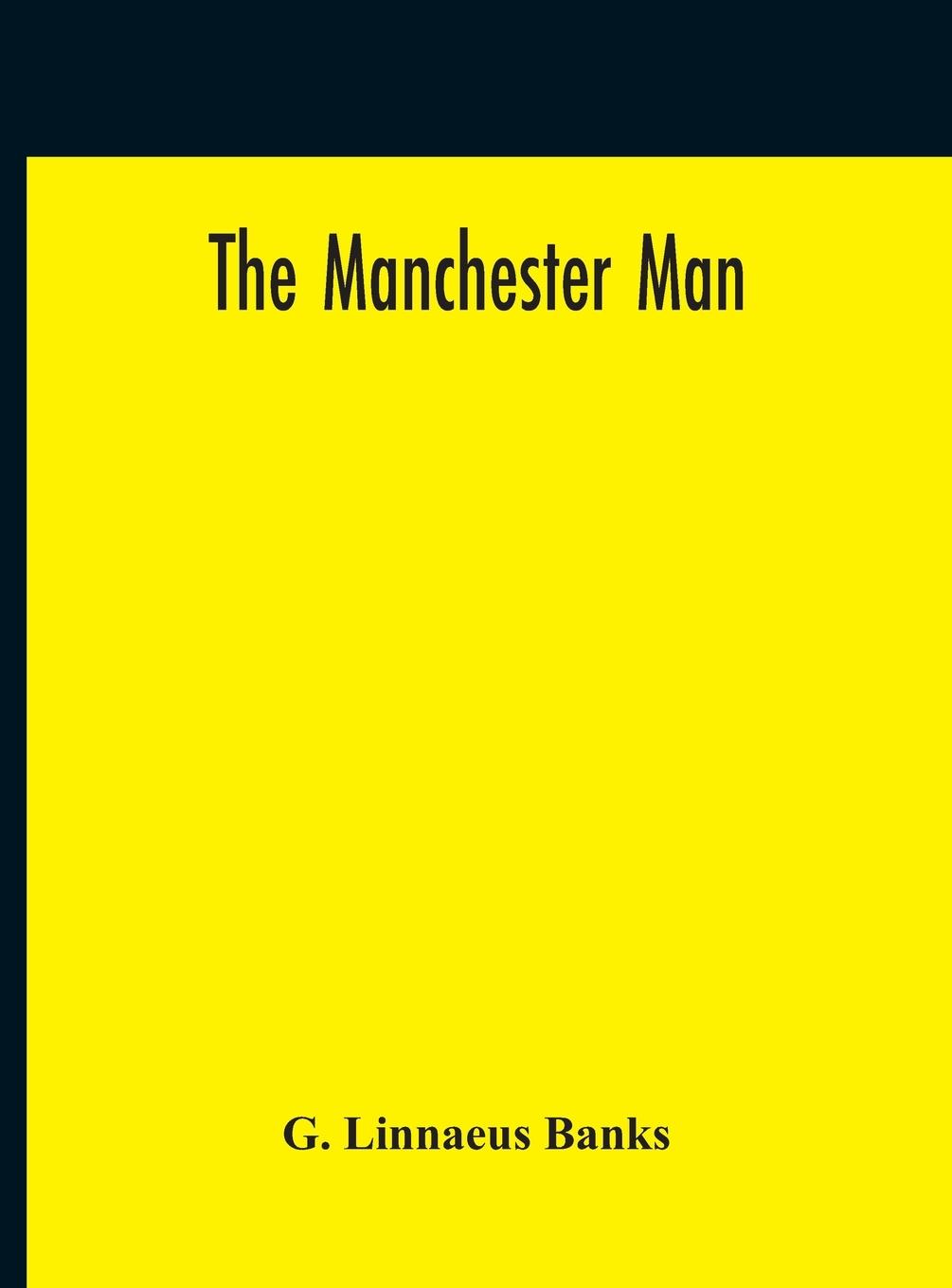 Carte Manchester Man G. Linnaeus Banks