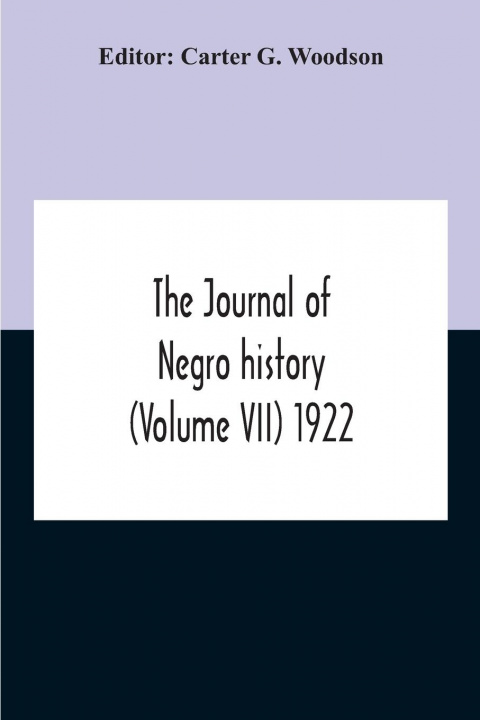Carte Journal Of Negro History (Volume Vii) 1922 
