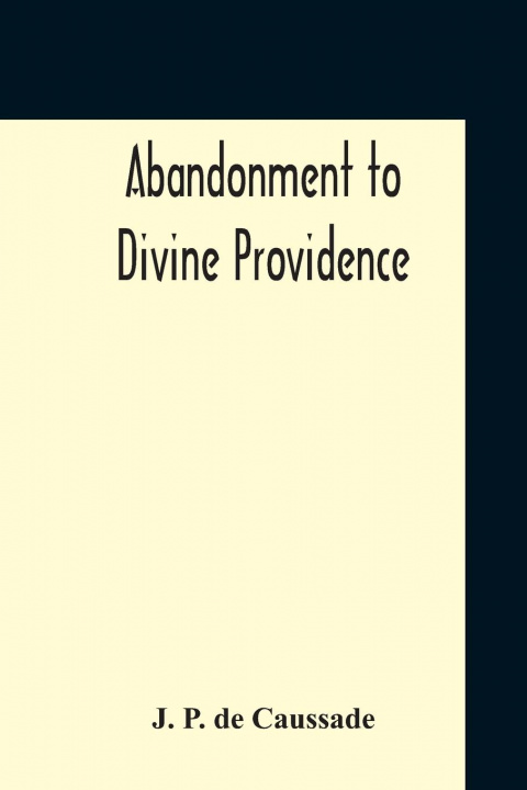 Knjiga Abandonment To Divine Providence 