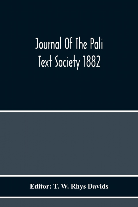 Kniha Journal Of The Pali Text Society 1882 