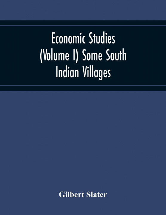 Buch Economic Studies (Volume I) Some South Indian Villages 