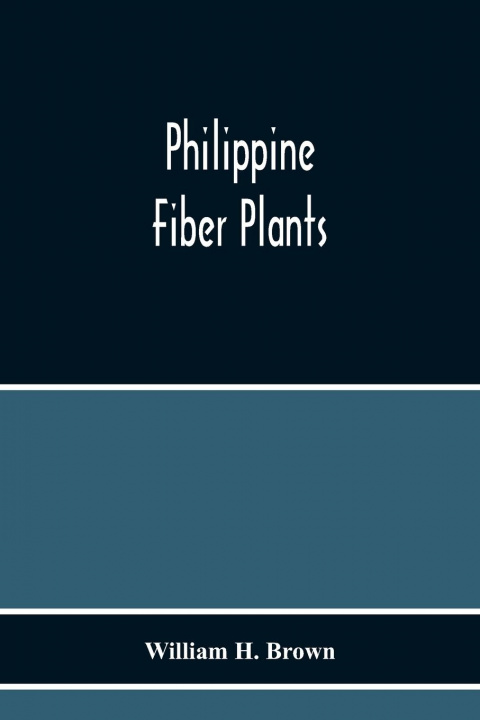 Boek Philippine Fiber Plants William H. Brown
