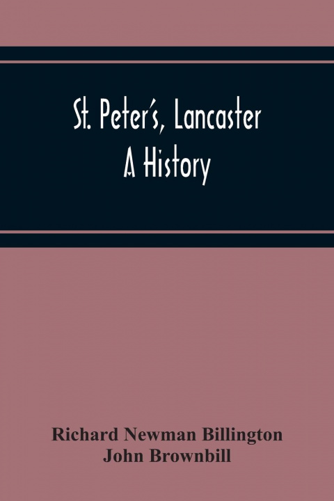 Knjiga St. Peter'S, Lancaster John Brownbill