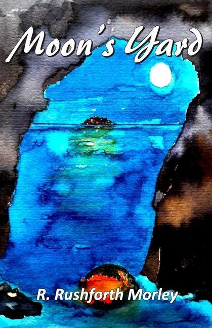 Book Moon's Yard R. Rushforth Morley