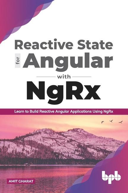 Carte Reactive State for Angular with NgRx: Learn to build Reactive Angular Applications using NgRx 
