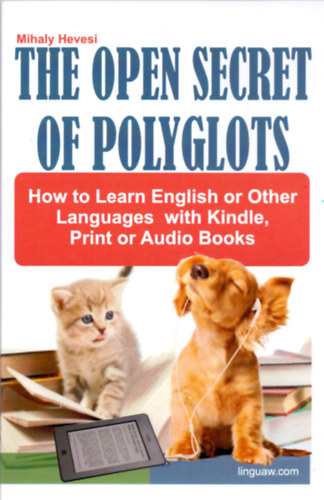 Carte Open Secret of Polyglots - How to learn English or Other Languages with Kindle, Print or Audio Books Jeremy Parrott
