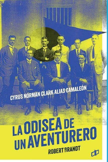 Książka La odisea de un aventurero: Cyrus Norman Clark alias Camaleón Robert Brandt