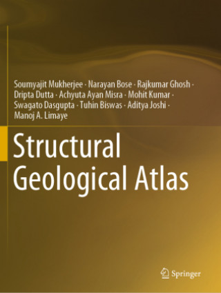 Kniha Structural Geological Atlas Narayan Bose