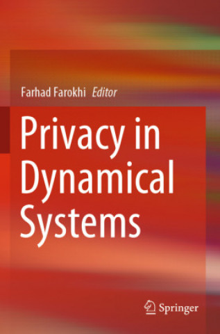 Knjiga Privacy in Dynamical Systems Farhad Farokhi