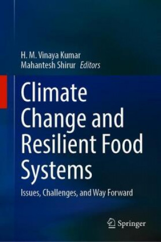 Knjiga Climate Change and Resilient Food Systems Mahantesh Shirur