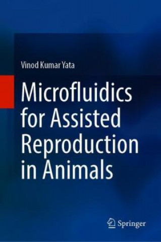 E-kniha Microfluidics for Assisted Reproduction in Animals 
