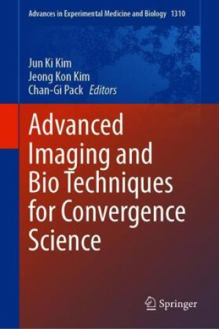 Knjiga Advanced Imaging and Bio Techniques for Convergence Science Jeong Kon Kim