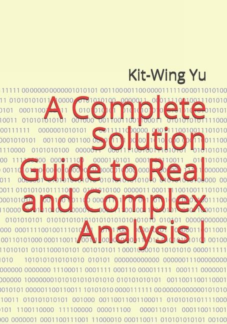 Livre Complete Solution Guide to Real and Complex Analysis I 