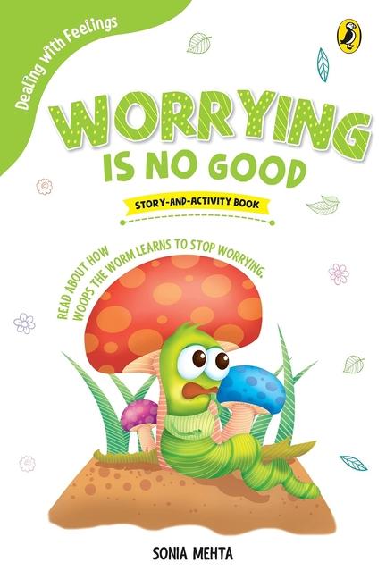 Knjiga Worrying Is No Good Sonia Mehta
