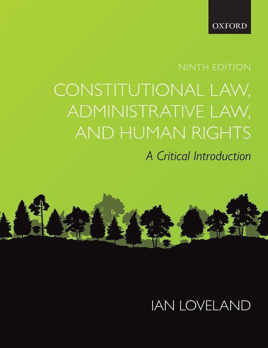 Carte Constitutional Law, Administrative Law, and Human Rights IAN LOVELAND