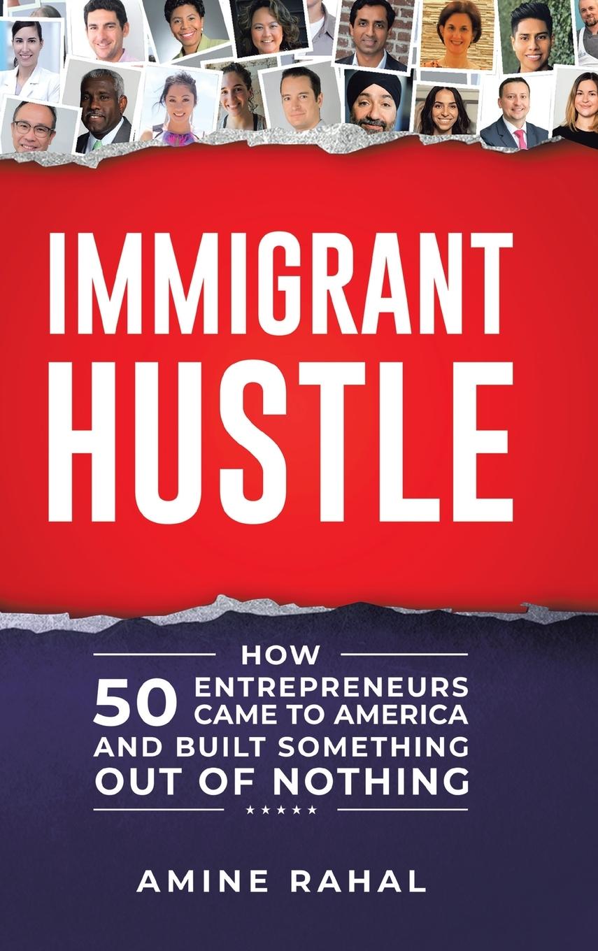Knjiga Immigrant Hustle Amine Rahal