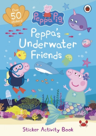Kniha Peppa Pig: Peppa's Underwater Friends Peppa Pig